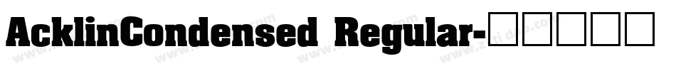 AcklinCondensed Regular字体转换